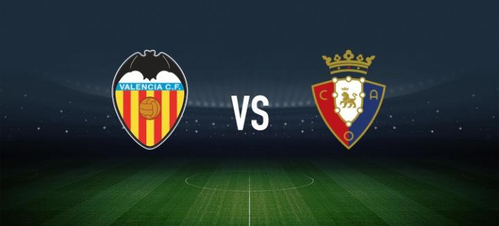 瓦伦西亚vs奥萨苏纳:加亚、乌马尔-萨迪克首发,布季米尔、哈维-加兰出战 新闻 瓦伦西亚vs奥萨苏纳:加亚、乌马尔-萨迪克首发,布季米尔、哈维-加兰出战 新闻